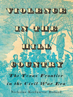 cover image of Violence in the Hill Country